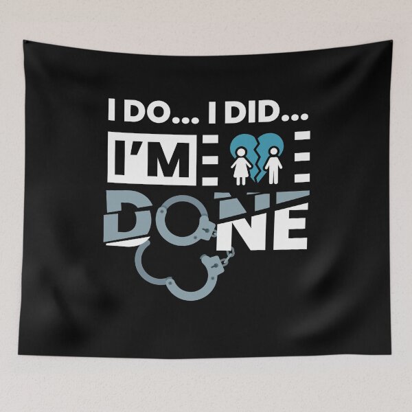 Item preview, I Do I Did I Am Done Divorce designed and sold by MooonTees.