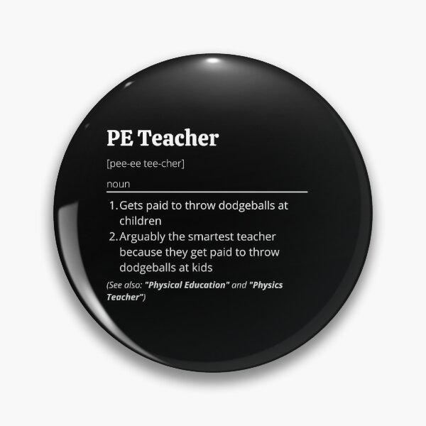 Item preview, PE Teacher Definition designed and sold by Creatoe.