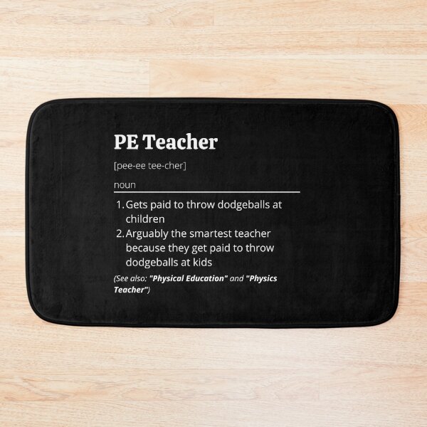 Item preview, PE Teacher Definition designed and sold by Creatoe.