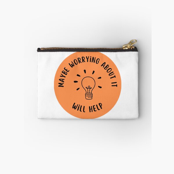Item preview, Maybe Worrying About It Will Help designed and sold by InstaDesignCo.