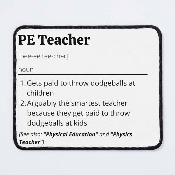Item preview, PE Teacher Definition designed and sold by Creatoe.