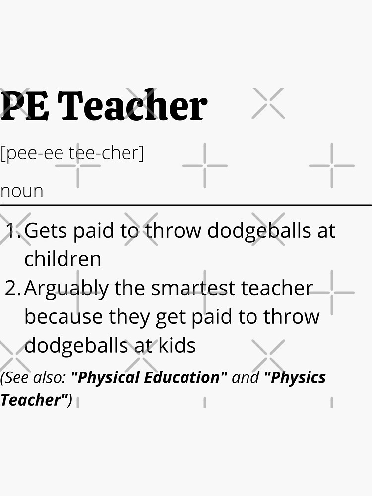 "PE Teacher Definition" Sticker for Sale by Creatoe Redbubble