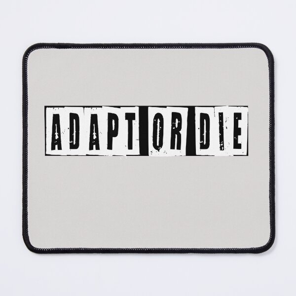 Item preview, Adapt Or Die  designed and sold by HiddenStar02.