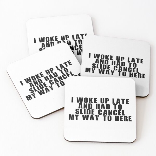 Item preview, I woke up late and had to cancel slide my way to here designed and sold by ProdbyNiECO.
