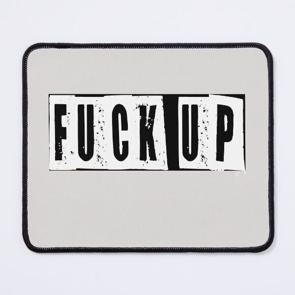 Item preview, Fuck Up designed and sold by HiddenStar02.