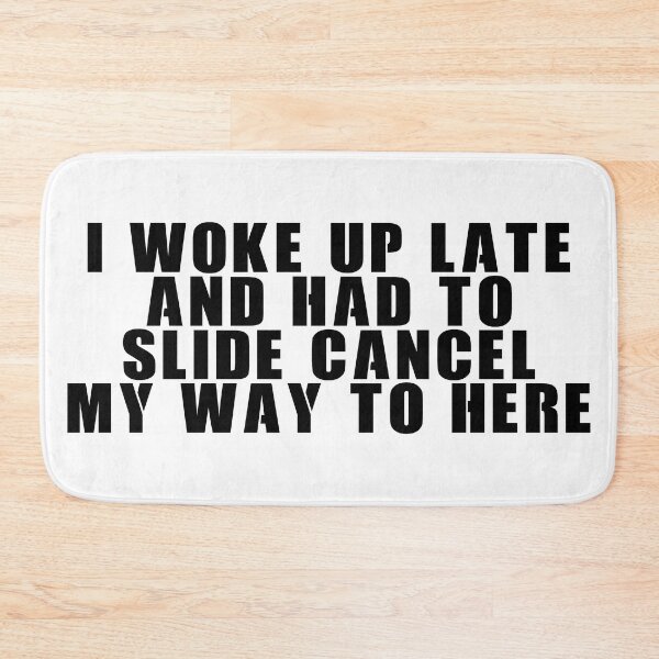 Item preview, I woke up late and had to cancel slide my way to here designed and sold by ProdbyNiECO.