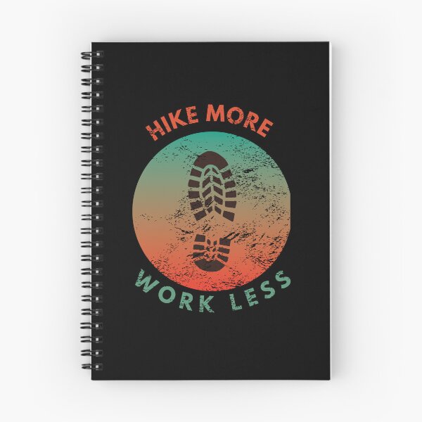 Item preview, Hike more, work less designed and sold by JoeyGrace.