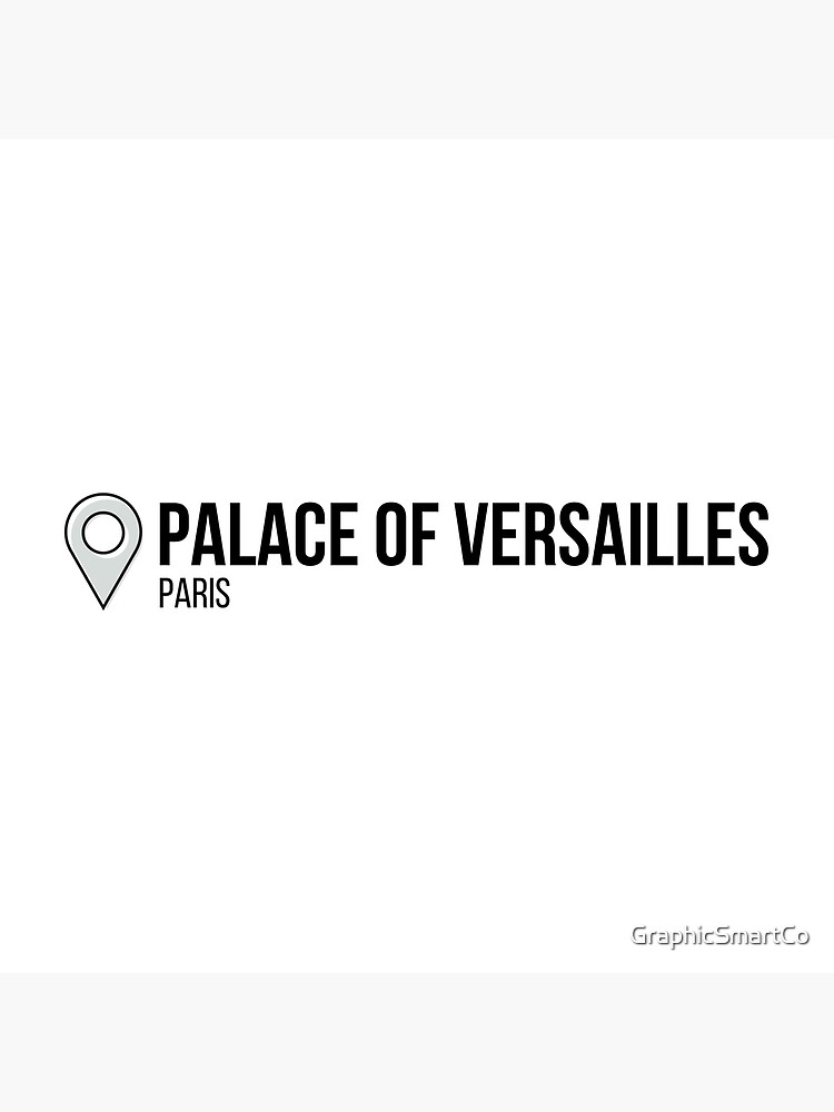 "Palace of versailles locationparis" Poster for Sale by GraphicSmartCo