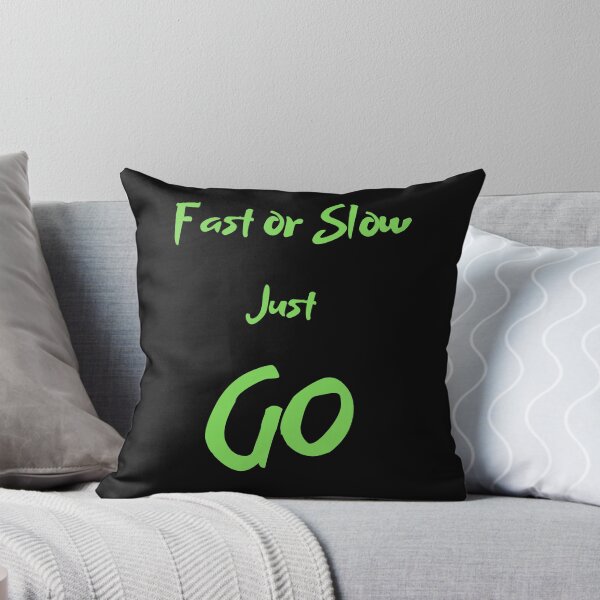 Item preview,  fast or slow just go designed and sold by ProjectOfColor.