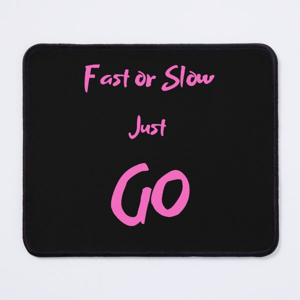 Item preview, fast or slow just go designed and sold by ProjectOfColor.