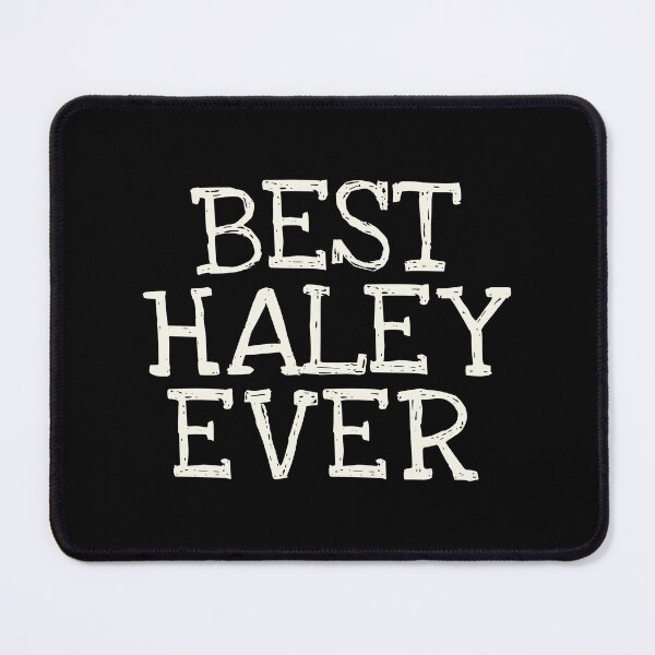 Item preview, Best Haley Ever Funny Personalized Name designed and sold by MariosNydras.