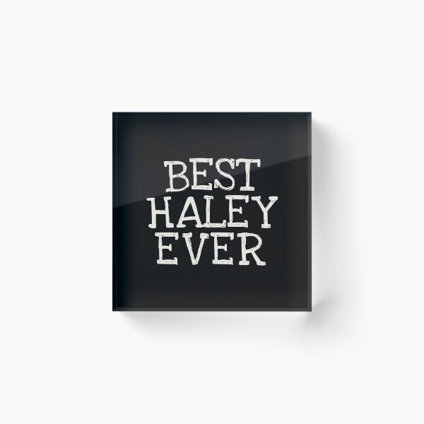 Item preview, Best Haley Ever Funny Personalized Name designed and sold by MariosNydras.