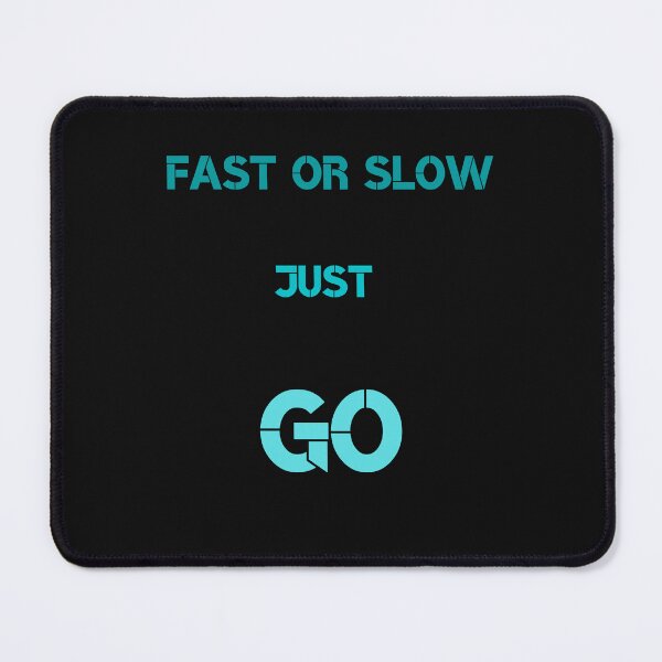 Item preview, fast or slow just go designed and sold by ProjectOfColor.