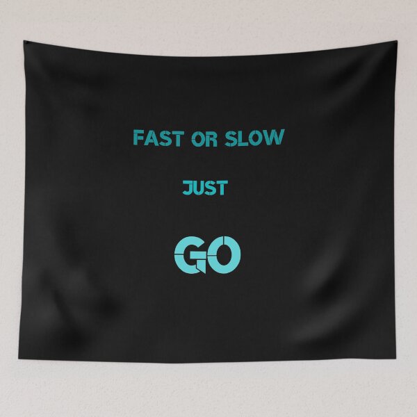 Item preview,  fast or slow just go designed and sold by ProjectOfColor.