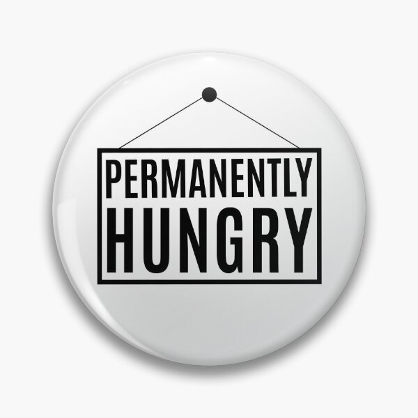 Item preview, Permanently Hungry designed and sold by HappyArts90.