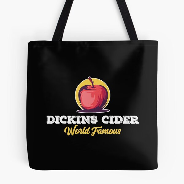 Item preview, Dickins Cider World Famous For All Your Loved Ones Funny   designed and sold by ErtelCreationz.