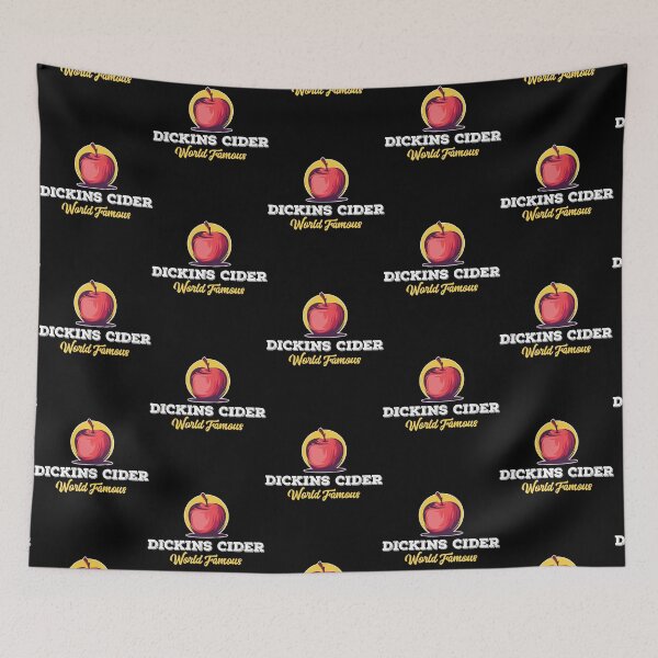Item preview, Dickins Cider World Famous For All Your Loved Ones Funny   designed and sold by ErtelCreationz.