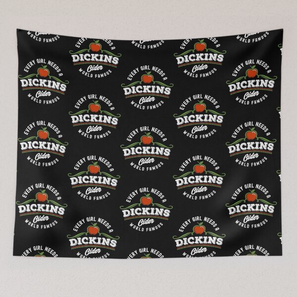 Item preview, Dickins Cider World Famous For All Your Loved Ones Funny designed and sold by ErtelCreationz.