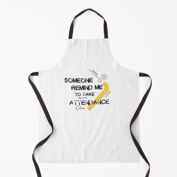 Item preview, someone remind me to take attendance designed and sold by Docartdesign.