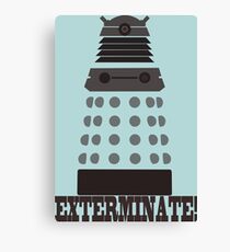 Exterminate Canvas Print