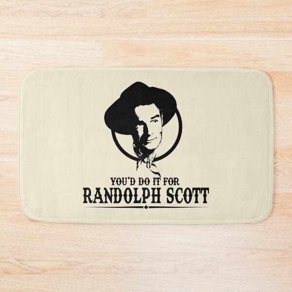 Item preview, You'd Do it for Randolph Scott Quote designed and sold by Meta Cortex.