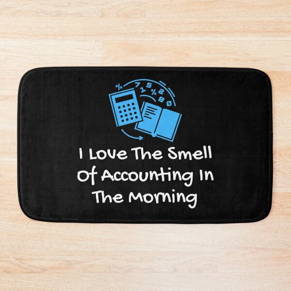 Item preview, i love the smell of accounting in the morning designed and sold by TomorrowQuotes.