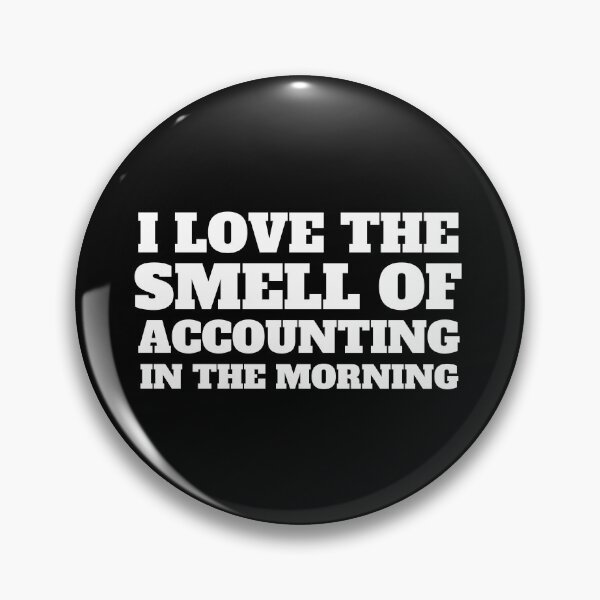 Item preview, i love the smell of accounting in the morning designed and sold by TomorrowQuotes.