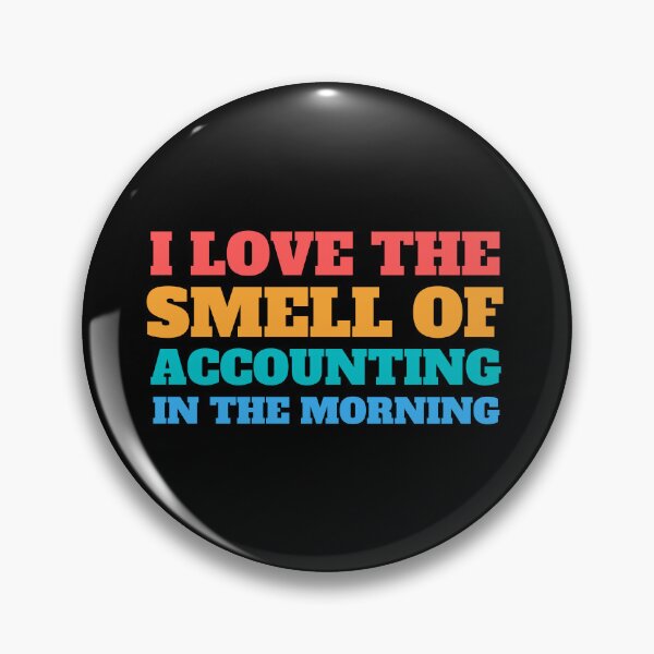 Item preview, i love the smell of accounting in the morning designed and sold by TomorrowQuotes.