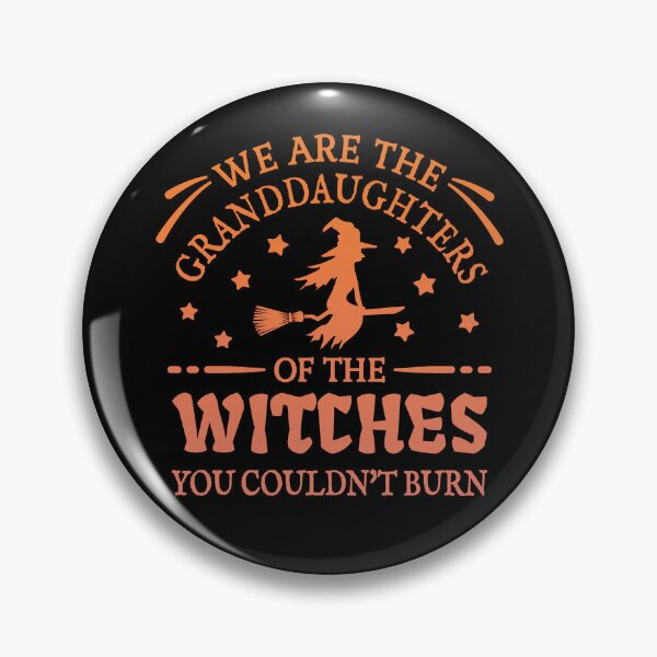 Item preview, We are the Granddaughters of the Witches you couldn't Burn, Magic Shirt, Halloween Witch Apparel, Witch Costume, Witchy Clothing designed and sold by praewapy.