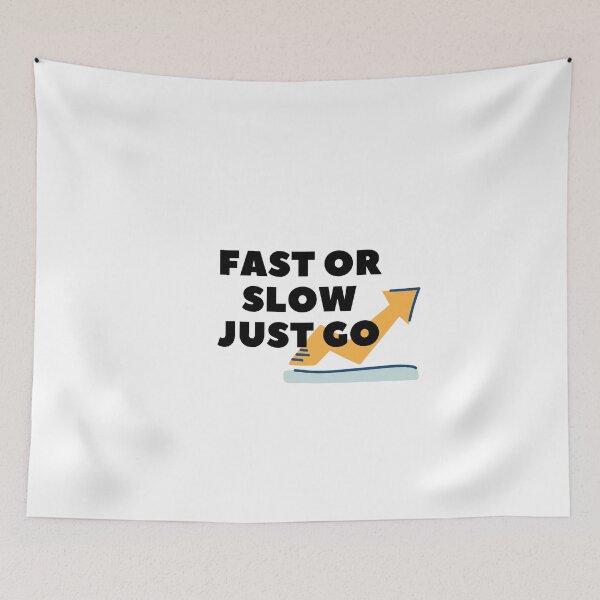 Item preview, Fast or slow just go  designed and sold by GamersLands.