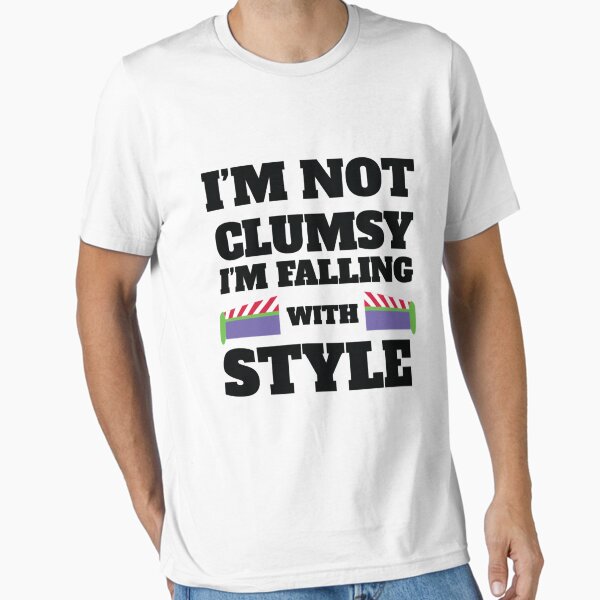 Item preview, Lightyear Im Not Clumsy designed and sold by ParkerHarvey.