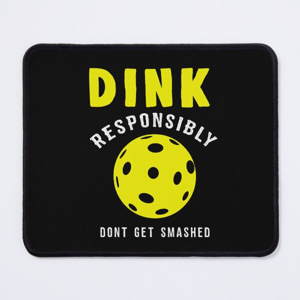 Item preview, Dink Responsibly Pickleball designed and sold by VitezCrni.