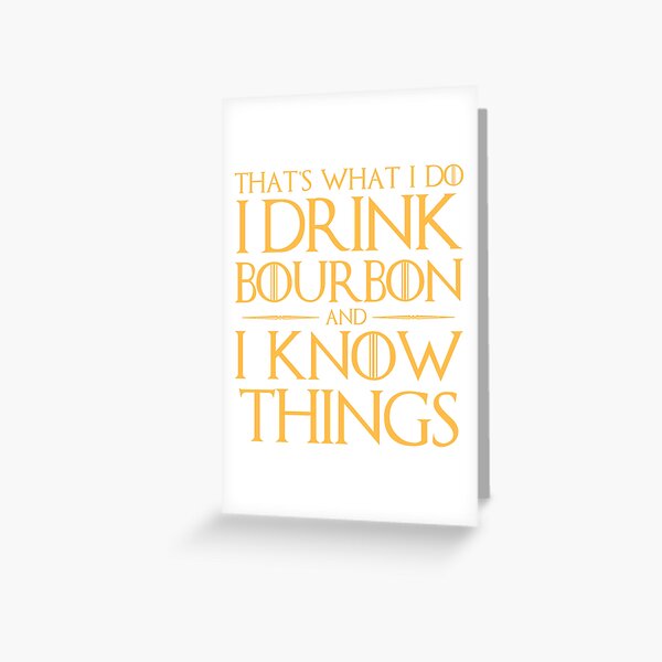 Item preview, I Drink Bourbon and I Know Things T-Shirt designed and sold by AlienFrogTees.
