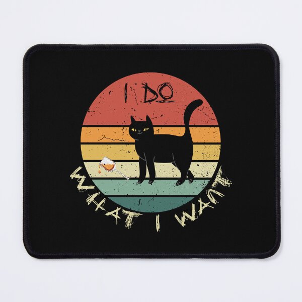 Item preview, I DO WHAT I WANT FUNNY VINTAGE CAT  designed and sold by Dieowl.