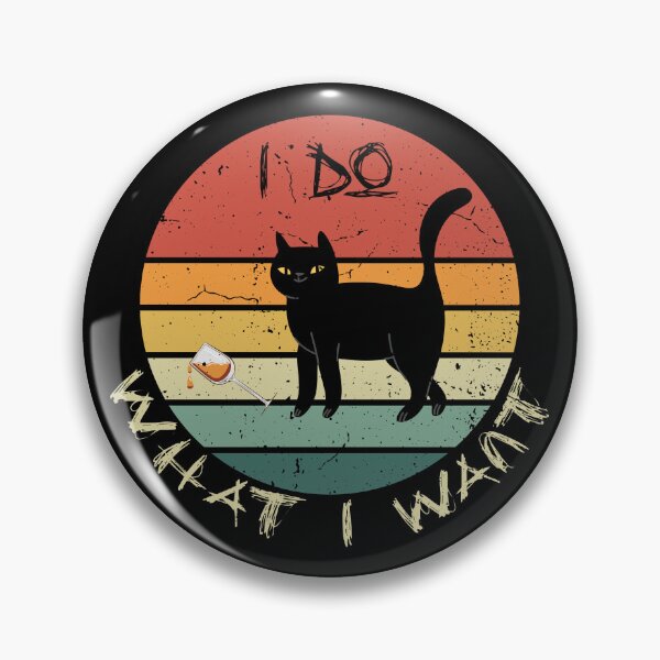 Item preview, I DO WHAT I WANT FUNNY VINTAGE CAT  designed and sold by Dieowl.