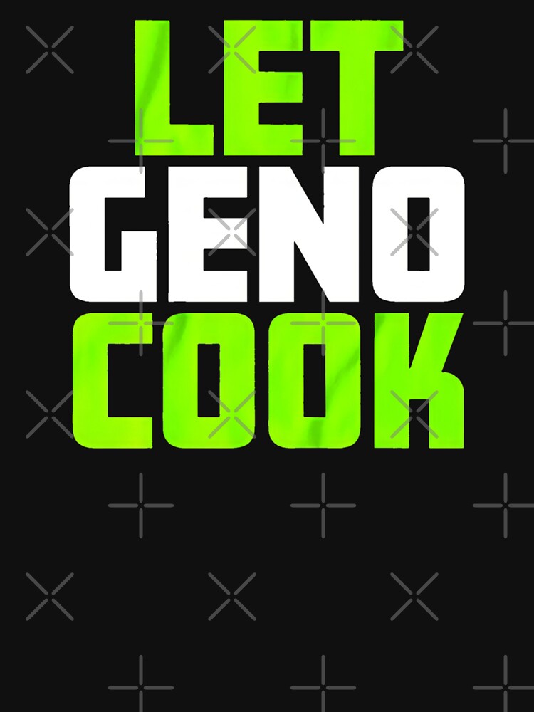 Let Geno cook shirt