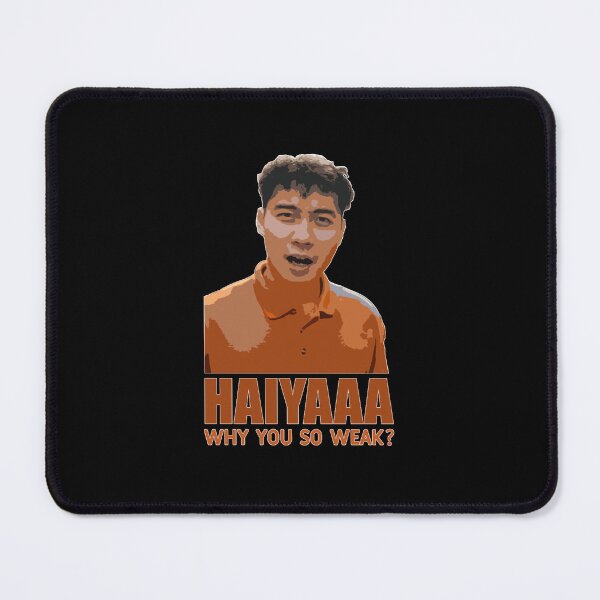 Item preview, Haiyaa, why so weak Uncle Roger Classic designed and sold by RonnieLeeGra.