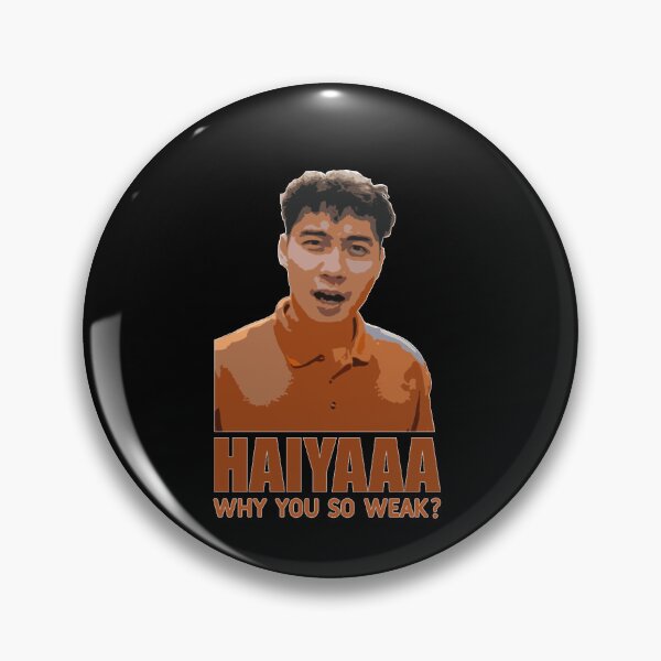 Item preview, Haiyaa, why so weak Uncle Roger Classic  designed and sold by RonnieLeeGra.