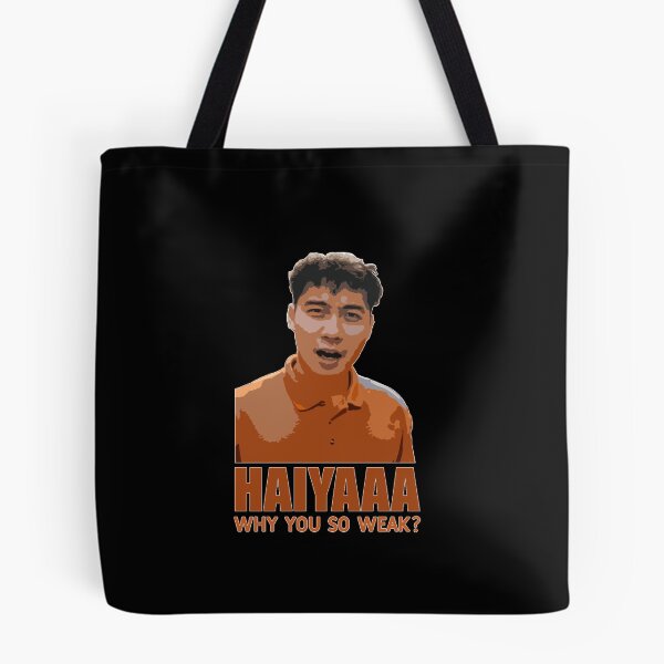 Item preview, Haiyaa, why so weak Uncle Roger Classic  designed and sold by RonnieLeeGra.