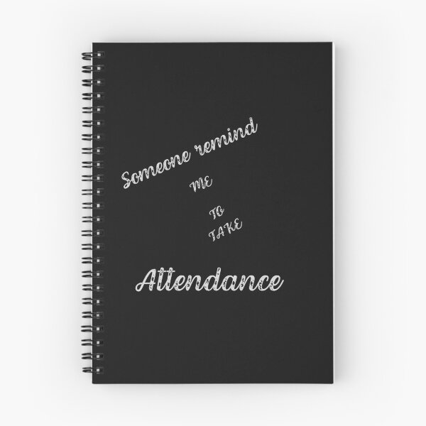 Item preview,  Someone remind me to take attendance designed and sold by ProjectOfColor.