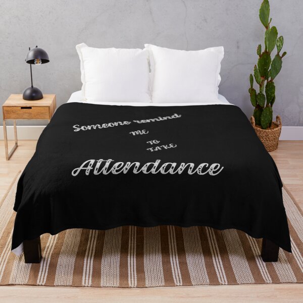 Item preview,  Someone remind me to take attendance designed and sold by ProjectOfColor.