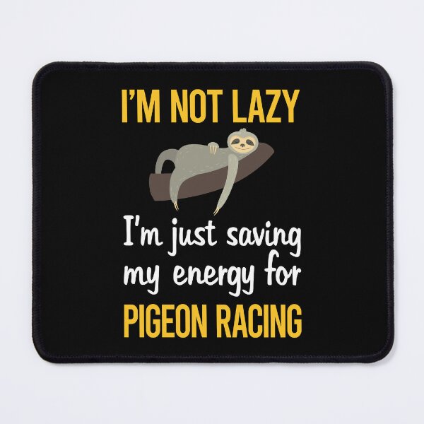 Item preview, Saving Energy Pigeon Racing designed and sold by RogersFried.