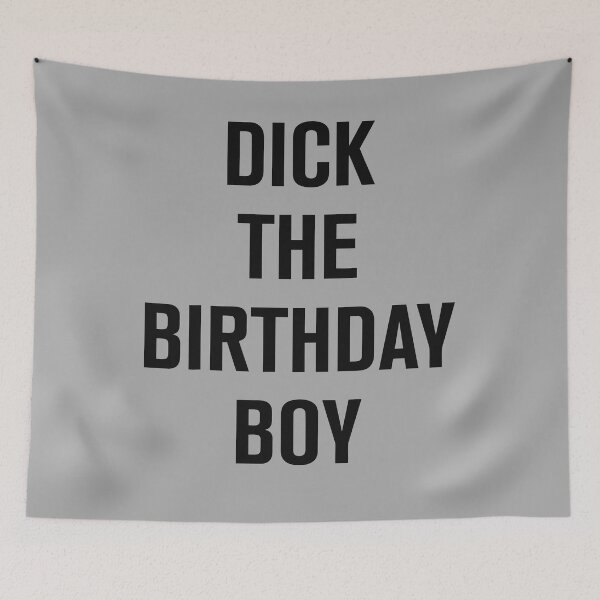 Item preview,  DICK THE BIRTHDAY BOY FUNNY MEME  designed and sold by artzaka.