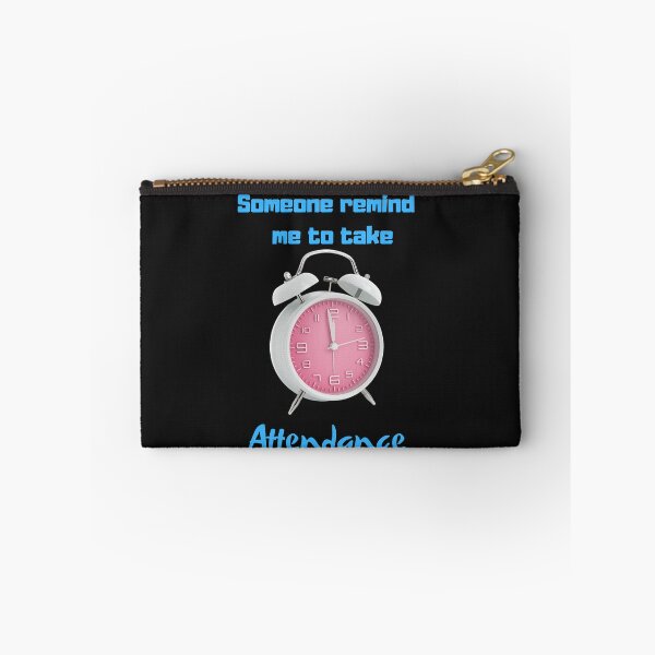 Item preview,   Someone remind me to take attendance designed and sold by ProjectOfColor.