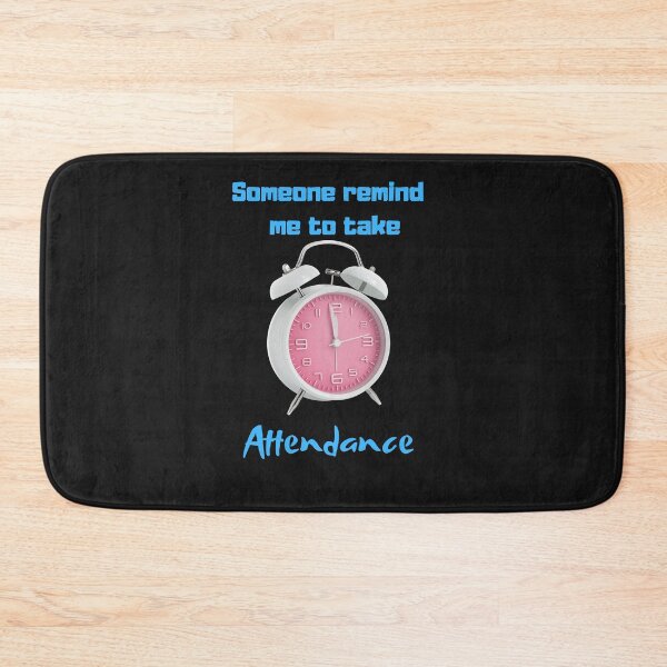 Item preview,   Someone remind me to take attendance designed and sold by ProjectOfColor.