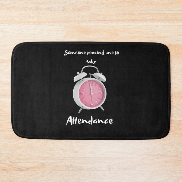 Item preview,  Someone remind me to take attendance designed and sold by ProjectOfColor.