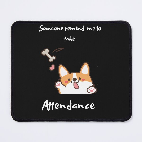 Item preview,   Someone remind me to take attendance designed and sold by ProjectOfColor.
