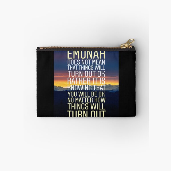 Item preview, Emunah does not mean that things will turn out ok rather ti is knowing that you will be ok no matter how things will turn out designed and sold by Stories To Inspire - Motivational Jewish Quotes.