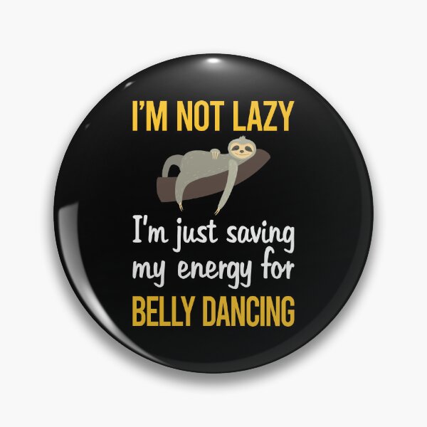 Item preview, Saving Energy Belly Dancing Dance Bellydance Bellydancing Bellydancer designed and sold by RogersFried.