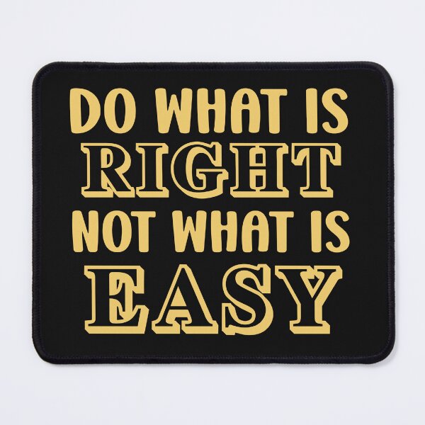 Item preview, do what is right not what is easy designed and sold by manardesign.